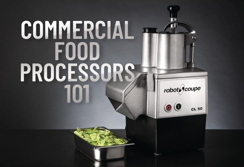 Food Processors 101 